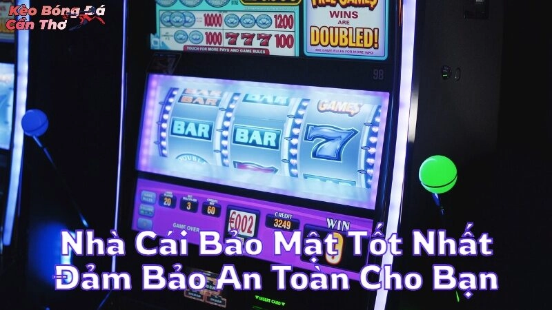 Nhà Cái Bảo Mật Tốt Nhất Đảm Bảo An Toàn Cho Bạn